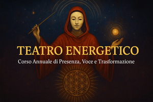 Teatro Energetico – Corso Online Annuale